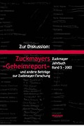 Cover: Zur Diskussion: Zuckmayers &raquo;Geheimreport&laquo; und andere Beitr&auml;ge zur Zuckmayer-Forschung - Wallstein