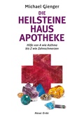 Cover: Die Heilsteine Hausapotheke - Neue Erde