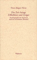 Cover: Die Zeit kriegt Zifferblatt und Zeiger - Wallstein