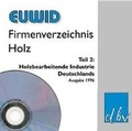 Bild: EUWID Firmenverzeichnis Holz / Firmenverzeichnis Holz Teil 2. Holzbearbeitende Industrie / Firmenverzeichnis Holz Teil 2 - Deutscher Betriebswirte-Verlag