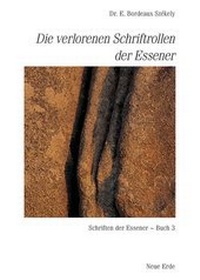 Abbildung von: Schriften der Essener / Die verlorenen Schriftrollen der Essener - Neue Erde