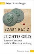 Cover: Leichtes Geld - Peter Lichtenberger Verlag