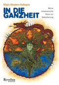 Cover: In die Ganzheit - Neue Erde