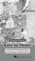 Cover: Werke in Einzelb&auml;nden / Kater im Theater - Igel