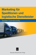 Cover: Marketing f&uuml;r Speditionen und logistische Dienstleister. - Deutscher Betriebswirte-Verlag