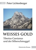Cover: Weisses Gold - Peter Lichtenberger Verlag