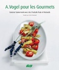 Cover: A. Vogel pour les Goumets - Vogel Teufen