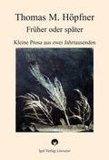 Cover: Fr&uuml;her oder sp&auml;ter - Igel