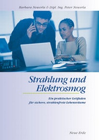 Abbildung von: Strahlung und Elektrosmog - Neue Erde