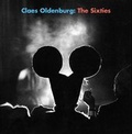 Cover: Claes Oldenburg: The Sixties - Museum Moderner Kunst Stiftung Ludwig