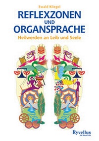 Abbildung von: Reflexzonen und Organsprache - Neue Erde