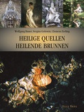 Cover: Heilige Quellen, Heilende Brunnen - Neue Erde