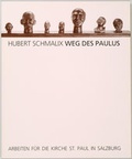 Cover: Hubert Schmalix, Weg des Paulus - Dommuseum zu Salzburg