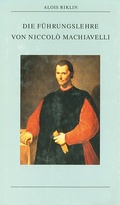 Cover: Die F&uuml;hrungslehre von Niccol&ograve; Machiavelli - Wallstein