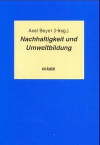 Enlarge image Cover: Nachhaltigkeit und Umweltbildung - Krämer, Reinhold
