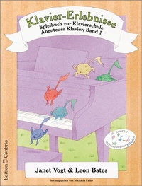 Abbildung von: Klavier-Erlebnisse Spielbuch zur Schule 1 - Hug Musikverlage