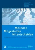 Cover: Mitreden - Mitgestalten - Mitentscheiden - interact Verlag f&uuml;r Soziales und Kulturelles