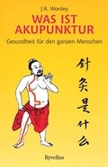 Cover: Was ist Akupunktur - Neue Erde