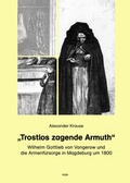 Cover: Trostlos zagende Armuth - Mitteldeutscher Verlag