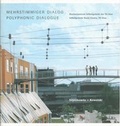 Cover: Mehrstimmiger Dialog: Studienzentrum Inffeldgr&uuml;nde der TU Graz - Haus der Architektur Graz