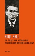 Cover: Die Folgen der Reformation. Zur Kritik der deutschen Intelligenz - Wallstein