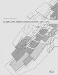 Cover: An der Klippe. Herwig Illmaier, Architekt. 1957-2001 - Haus der Architektur Graz