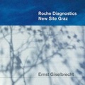 Cover: Roche Diagnostics New Site Graz - Haus der Architektur Graz