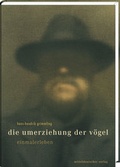 Cover: Die Umerziehung der V&ouml;gel - Mitteldeutscher Verlag