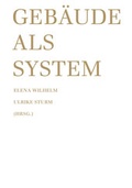 Cover: Geb&auml;ude als System - interact Verlag f&uuml;r Soziales und Kulturelles