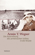 Bild: Die Austreibung des armenischen Volkes in die W&uuml;ste - Wallstein