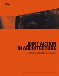 Cover: Joint action in architecture - - Haus der Architektur Graz