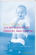 Cover: Ich bin doch nicht verr&uuml;ckt, Frau Doktor - Mitteldeutscher Verlag