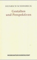 Cover: Heinrich Schirmbeck. Gestalten und Perspektiven - Wissenschaftliche Buchgesellschaft (Wbg)