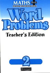 Enlarge image Cover: Maths Plus Word Problems 2: Teacher's Book - Heinemann