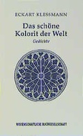 Cover: Das sch&ouml;ne Kolorit der Welt - Wissenschaftliche Buchgesellschaft (Wbg)