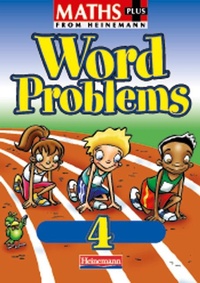 Enlarge image Cover: Maths Plus Word Problems 4: Pupil Book - Heinemann