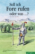 Cover: Soll ich Fore rufen oder was...? - Artigo Publishing International