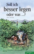 Cover: Soll ich besser legen oder was...? - Artigo Publishing International
