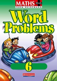 Enlarge image Cover: Maths Plus Word Problems 6: Pupil Book - Heinemann