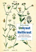 Cover: Unkraut - Heilkraut - Neue Erde