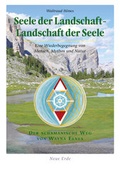 Cover: Seele der Landschaft - Landschaft der Seele - Neue Erde