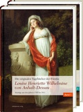 Cover: Die originalen Tageb&uuml;cher der F&uuml;rstin Louise Henriette Wilhelmine von Anhalt-Dessau - Mitteldeutscher Verlag