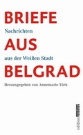 Cover: Briefe aus Belgrad - Edition Atelier