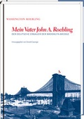 Cover: Mein Vater John A. Roebling - Mitteldeutscher Verlag