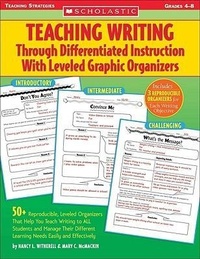 Enlarge image Cover: Teaching Writing Through Differentiated Instruction with Leveled Graphic Organizers - Scholastic US