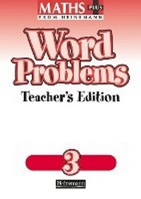 Enlarge image Cover: Maths Plus Word Problems 3: Teacher's Book - Heinemann