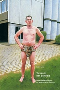 Cover: Tarzan in der Schweiz - Edition eigenART