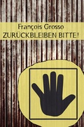 Cover: Zur&uuml;ckbleiben bitte! - Edition Atelier