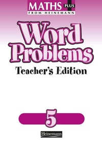 Enlarge image Cover: Maths Plus Word Problems 5: Teacher's Book - Heinemann