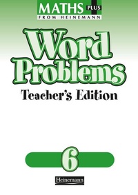 Enlarge image Cover: Maths Plus Word Problems 6: Teacher's Book - Heinemann